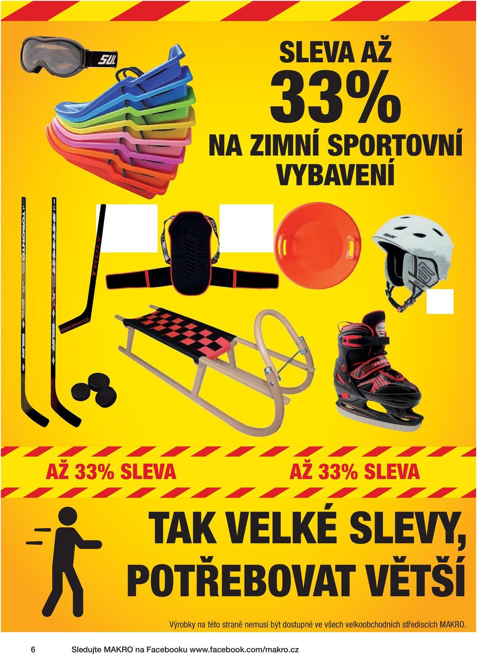 straně nemusí být dostupné ve všech velkoobchních