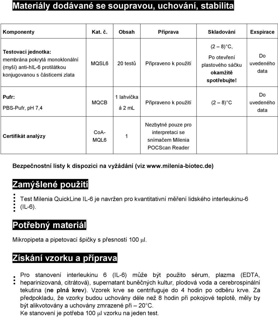 otevření plastového sáčku okamžitě spotřebujte!