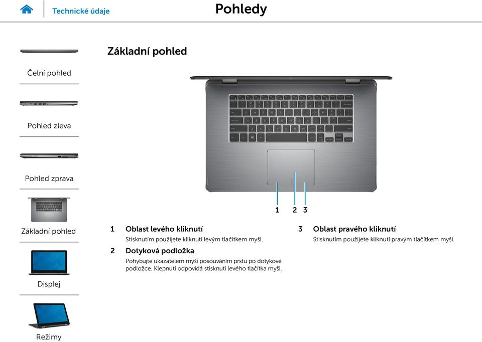 2 Pohybujte ukazatelem myši posouváním prstu po dotykové podložce.