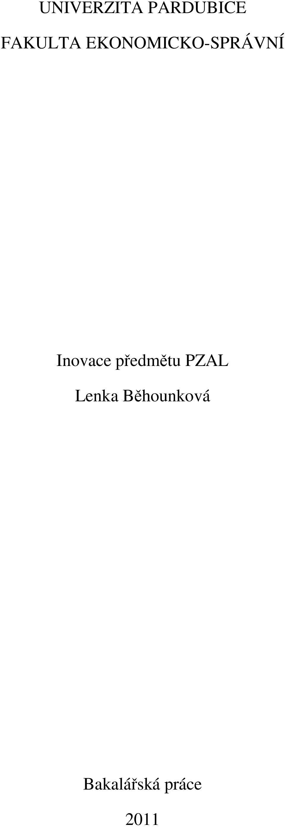 Inovace předmětu PZAL