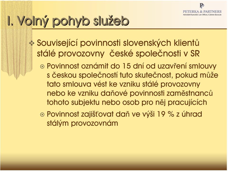 může tato smlouva vést ke vzniku stálé provozovny nebo ke vzniku daňové povinnosti zaměstnanců