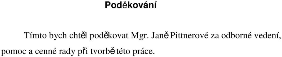 Janě Pittnerové za odborné