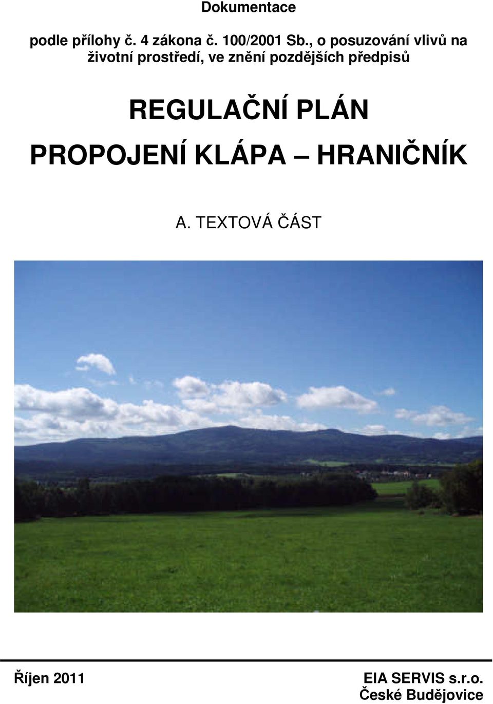 pozdějších předpisů REGULAČNÍ PLÁN PROPOJENÍ KLÁPA