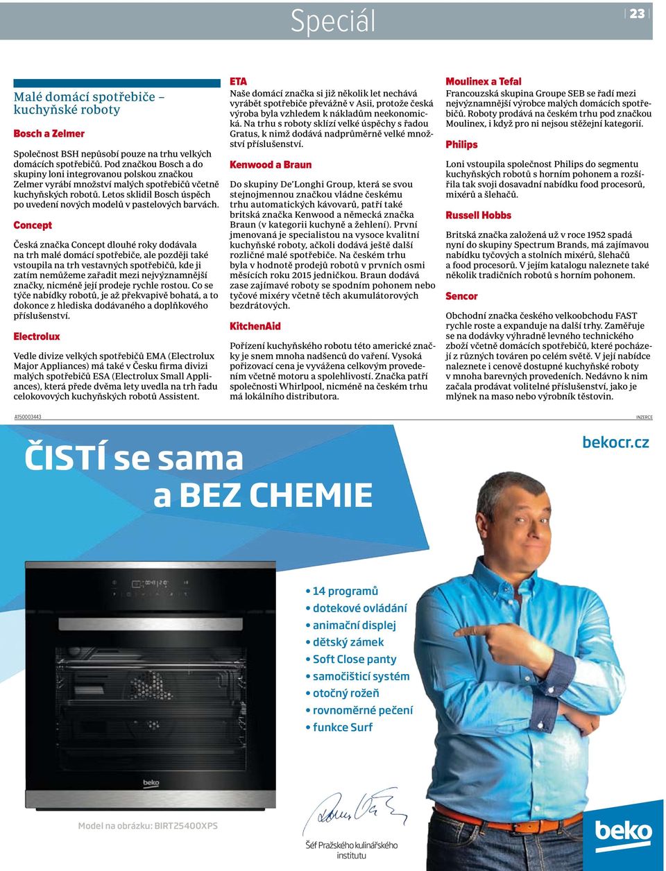 Letos sklidil Bosch úspěch po uvedení nových modelů v pastelových barvách.