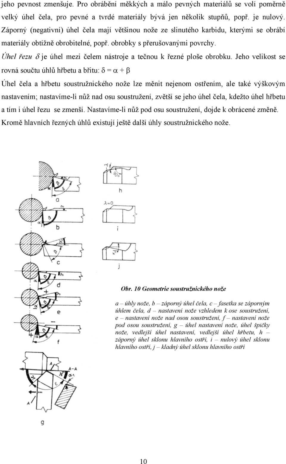 Strojní obrábění. 1 obráběná plocha; 2 obrobená plocha; 3 řezná plocha -  PDF Free Download