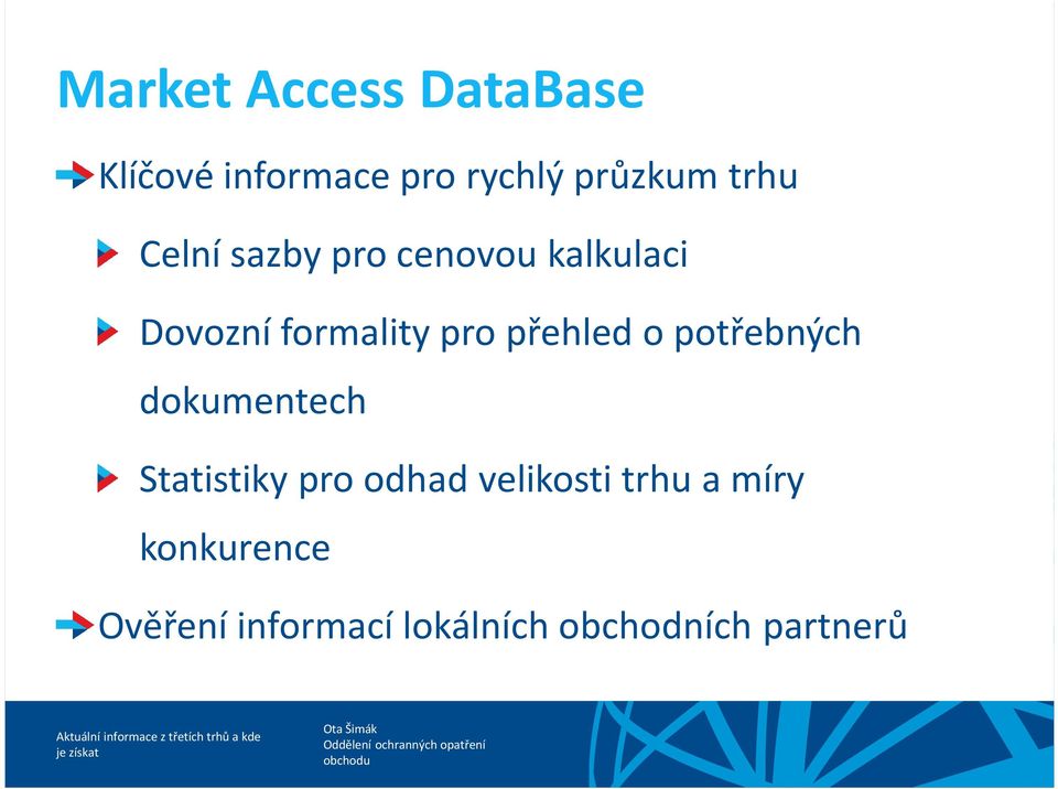 potřebných dokumentech Statistiky pro odhad velikosti