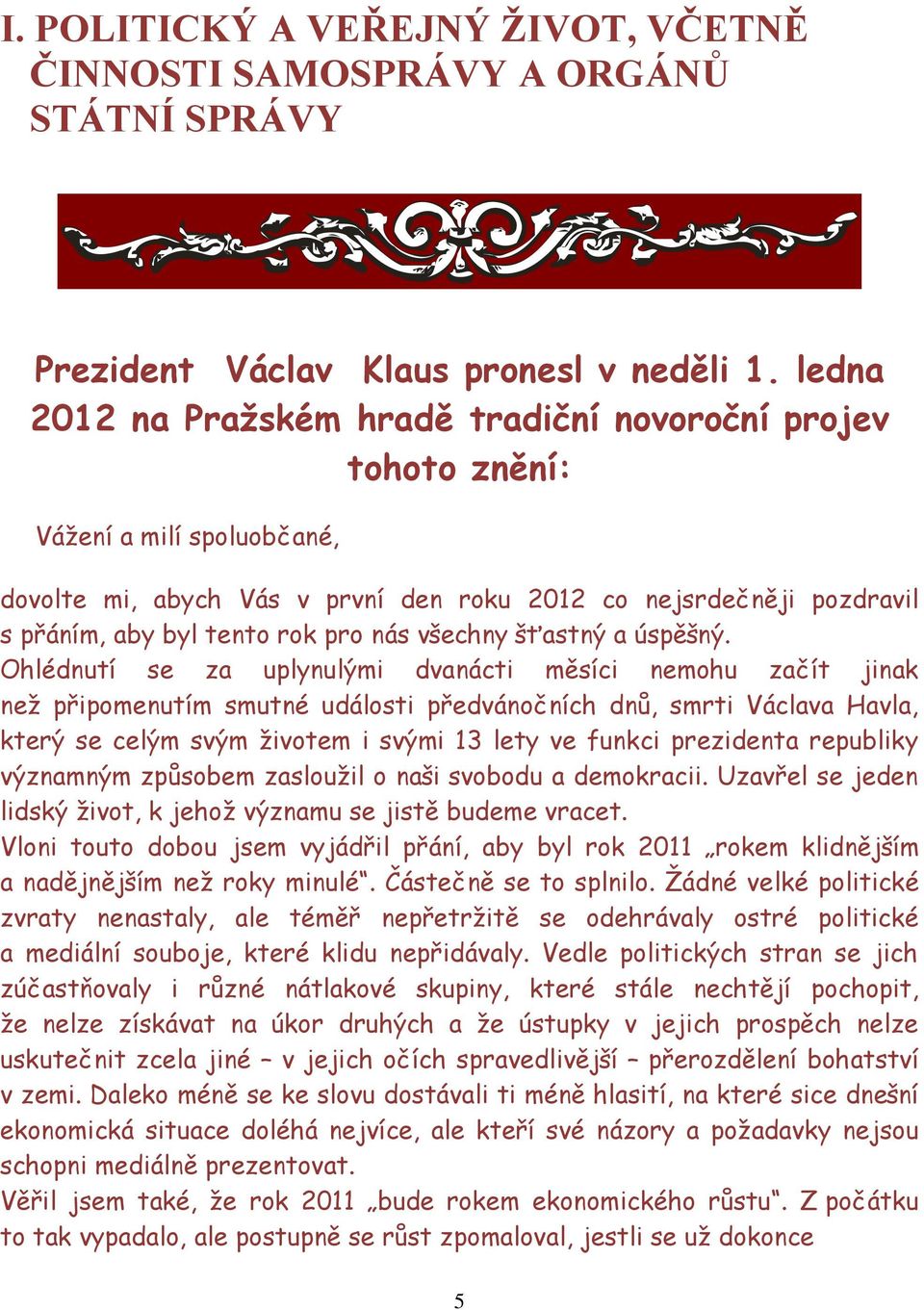 nás všechny šťastný a úspěšný.