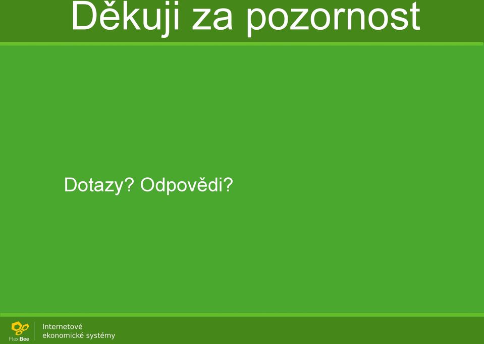 Dotazy?