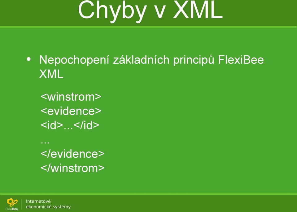 XML <winstrom> <evidence>