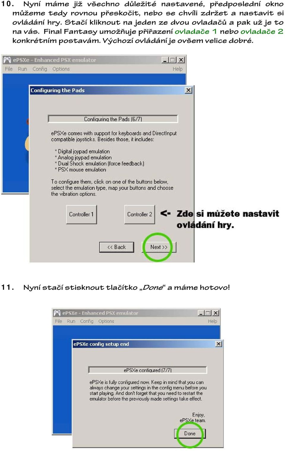 Stačí kliknout na jeden ze dvou ovladačů a pak už je to na vás.