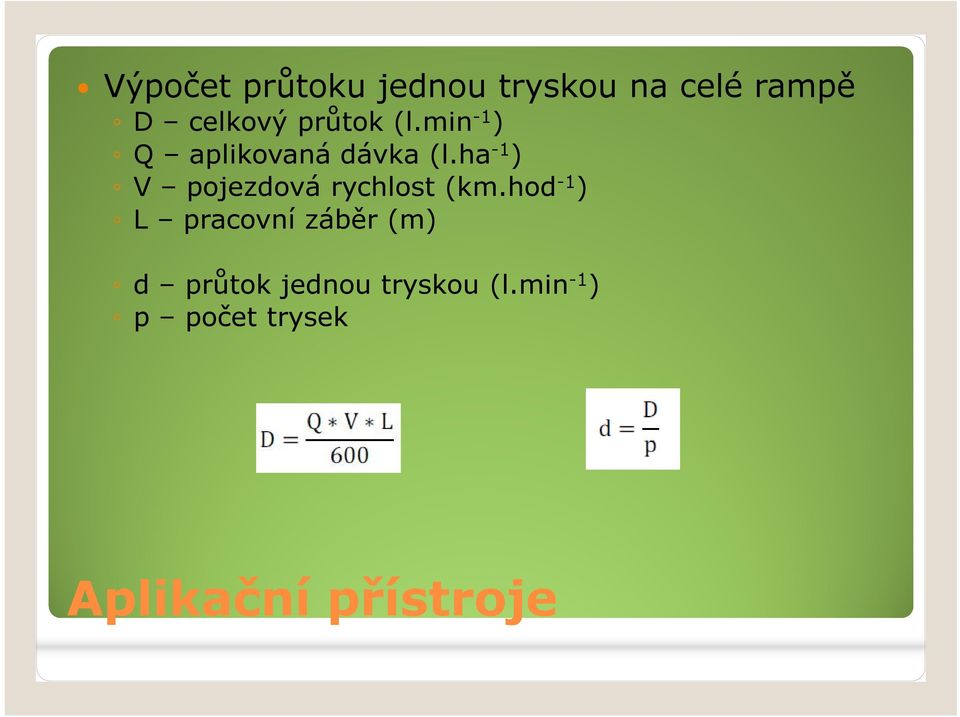 ha -1 ) V pojezdová rychlost (km.