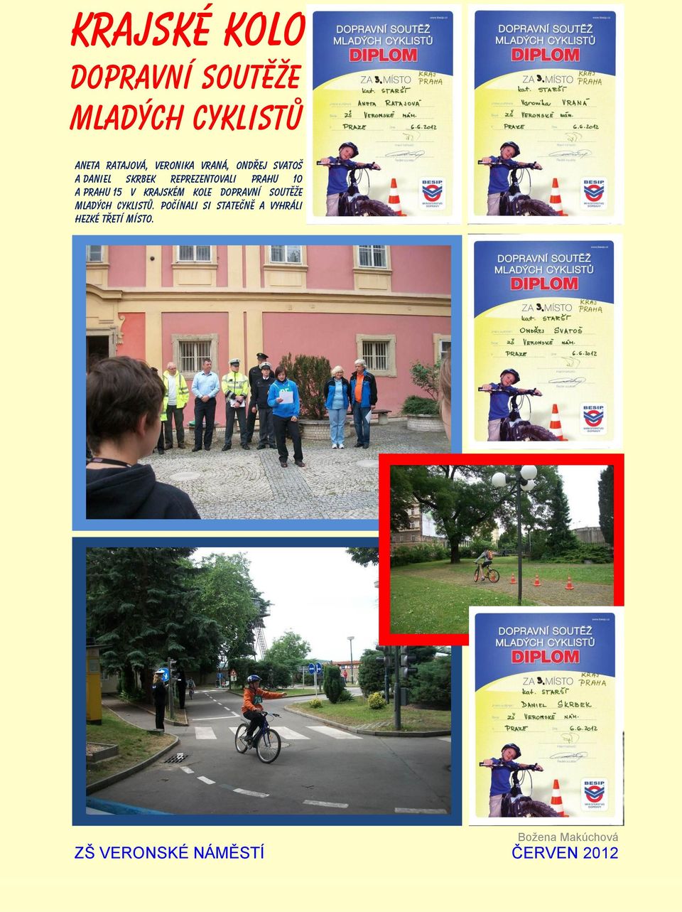 Prahu 10 a Prahu 15 v krajském kole Dopravní soutěže mladých