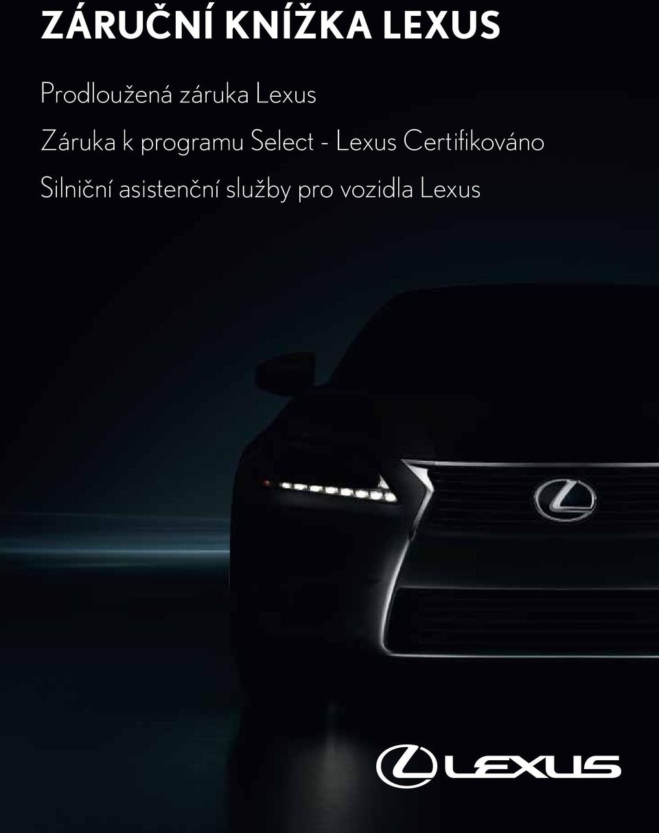 Select - Lexus Certifi kováno