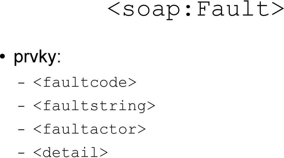 <faultcode>