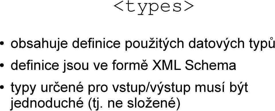 XML Schema typy určené pro