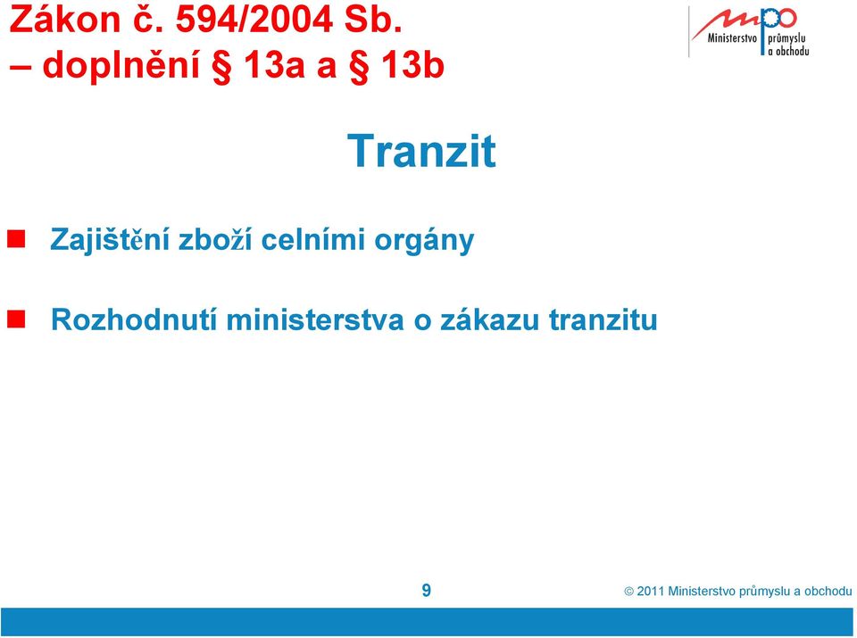 Zajištění zboží celními orgány