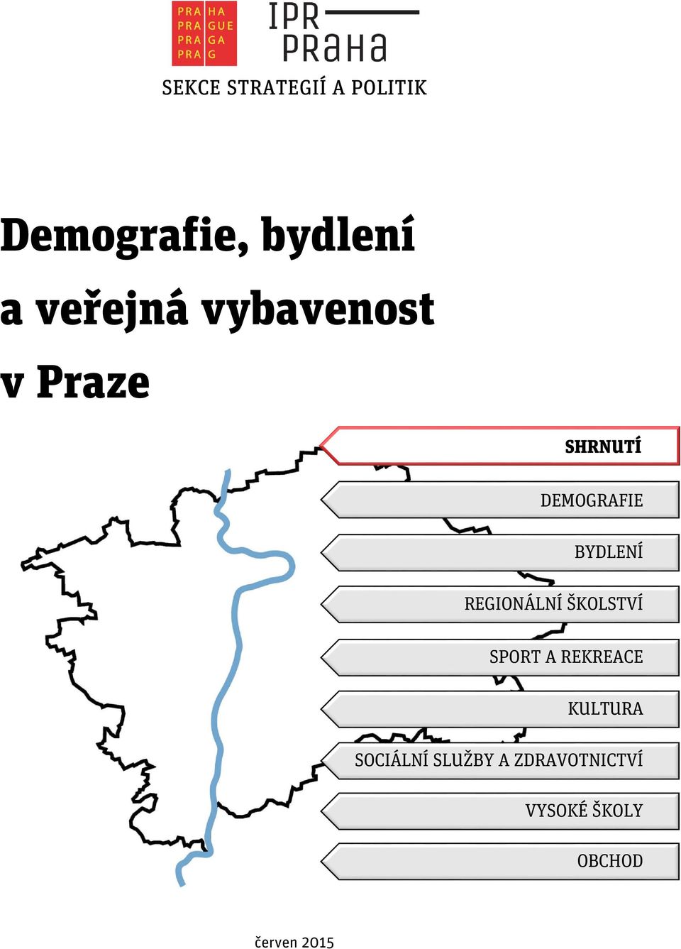 REGIONÁLNÍ ŠKOLSTVÍ OBCHOD SPORT A REKREACE KULTURA