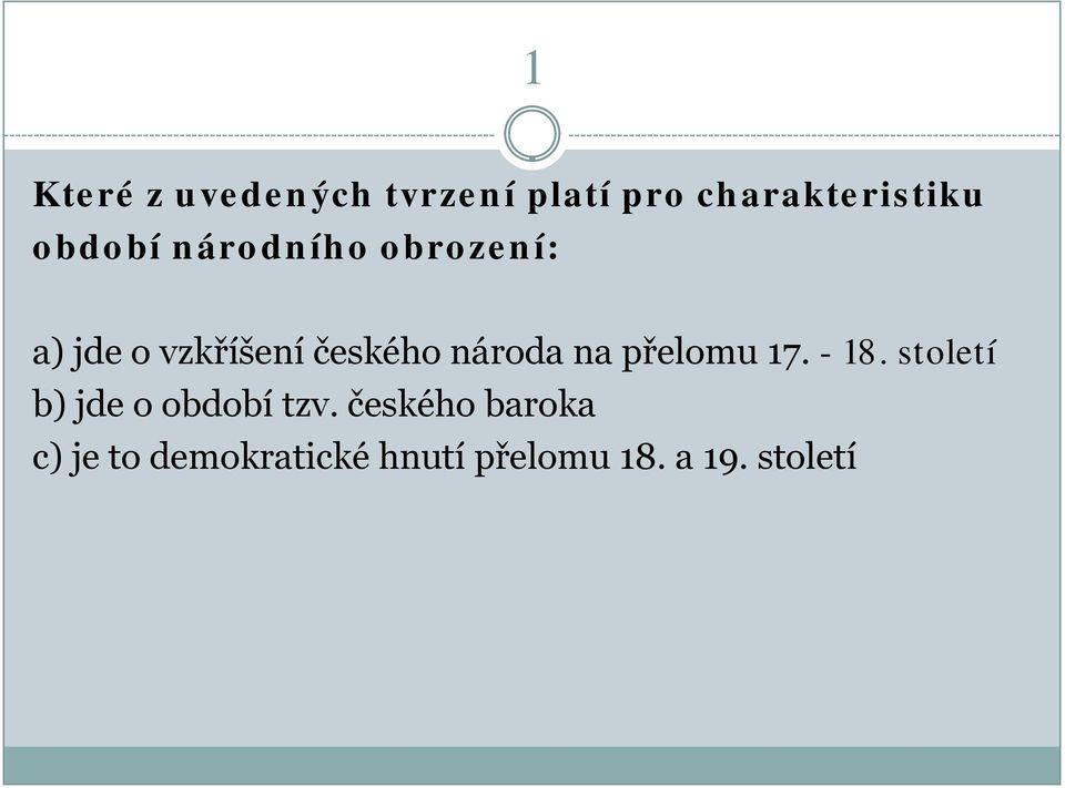 národa na přelomu 17. - 18. století b) jde o období tzv.