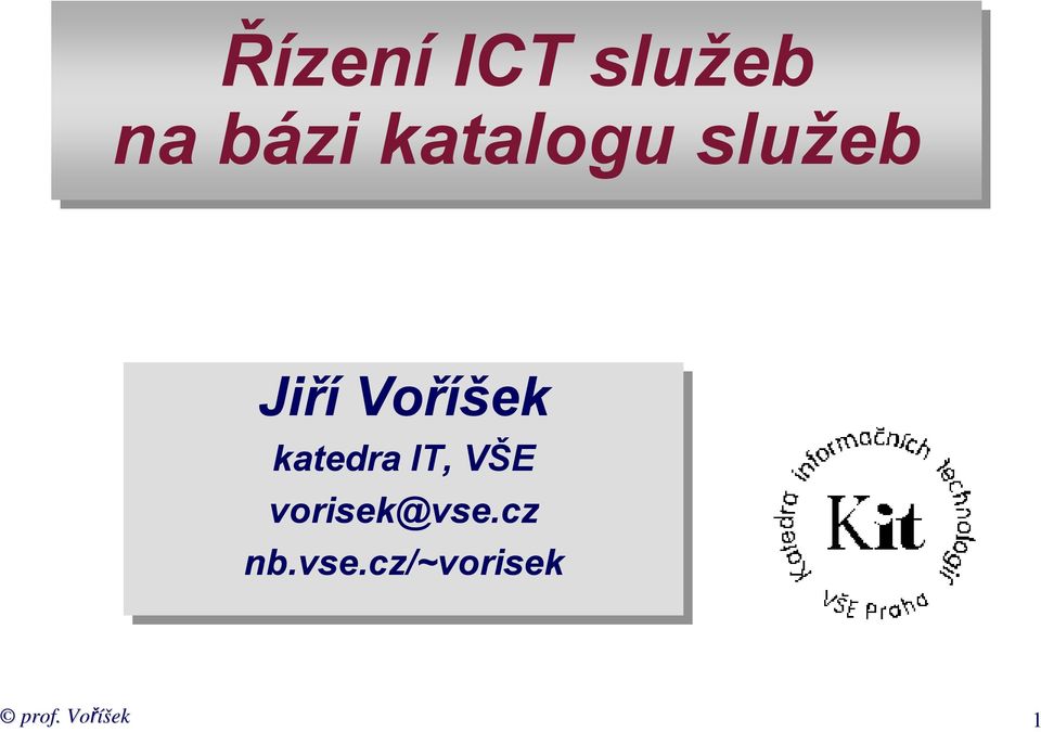 katedra IT, IT, VŠE