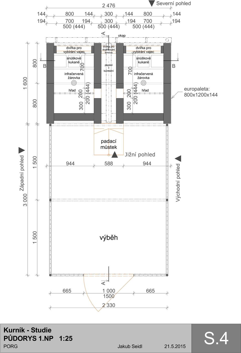 pro vybírání vajec B snůškové kukaně 300 200 700 infračervená žárovka hřad papání + bumbání 300 200 700 snůškové kukaně