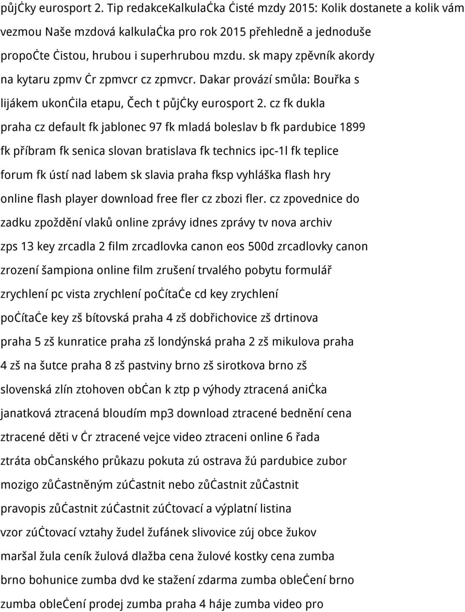 cz fk dukla praha cz default fk jablonec 97 fk mladá boleslav b fk pardubice 1899 fk příbram fk senica slovan bratislava fk technics ipc-1l fk teplice forum fk ústí nad labem sk slavia praha fksp