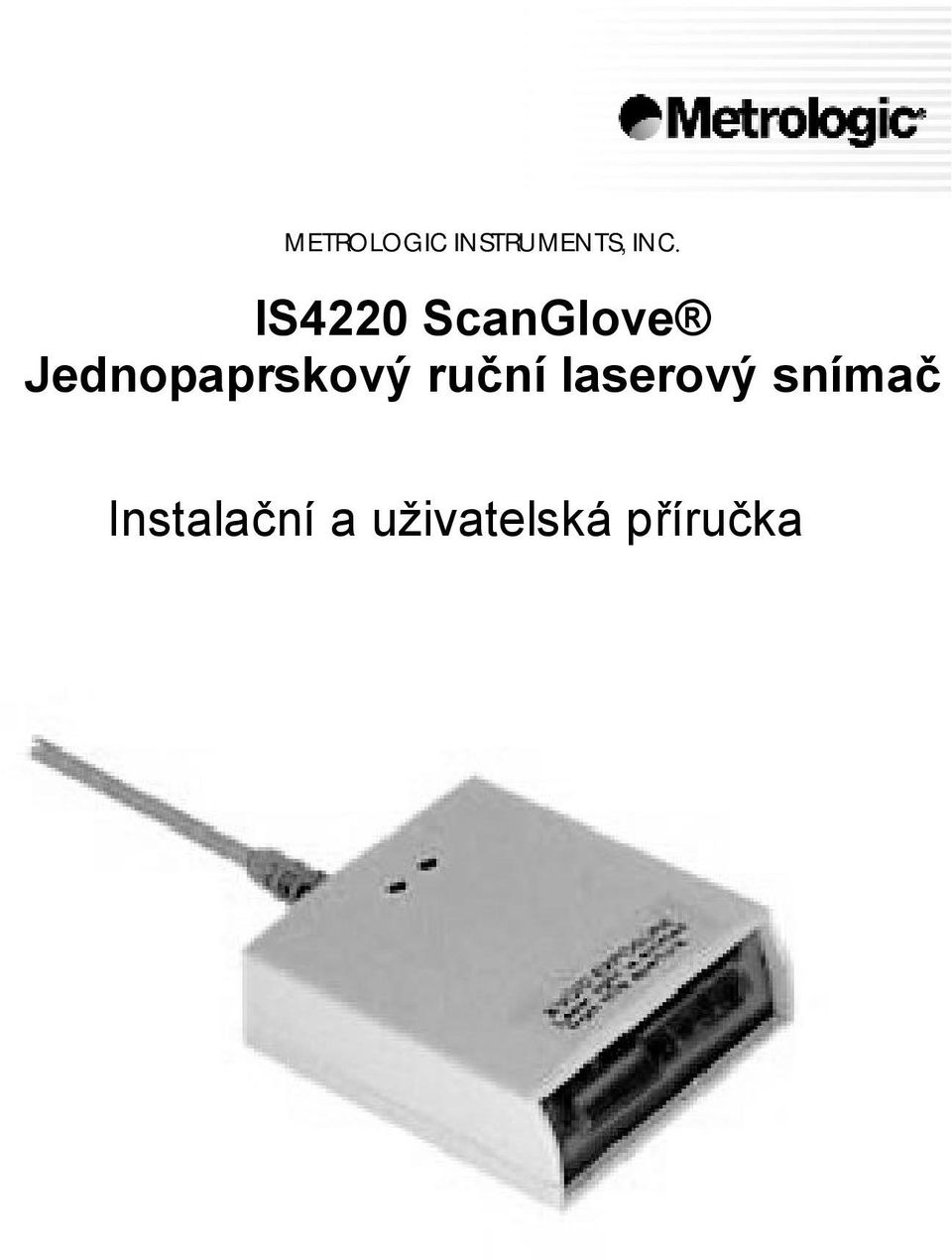 Jednopaprskový ruční