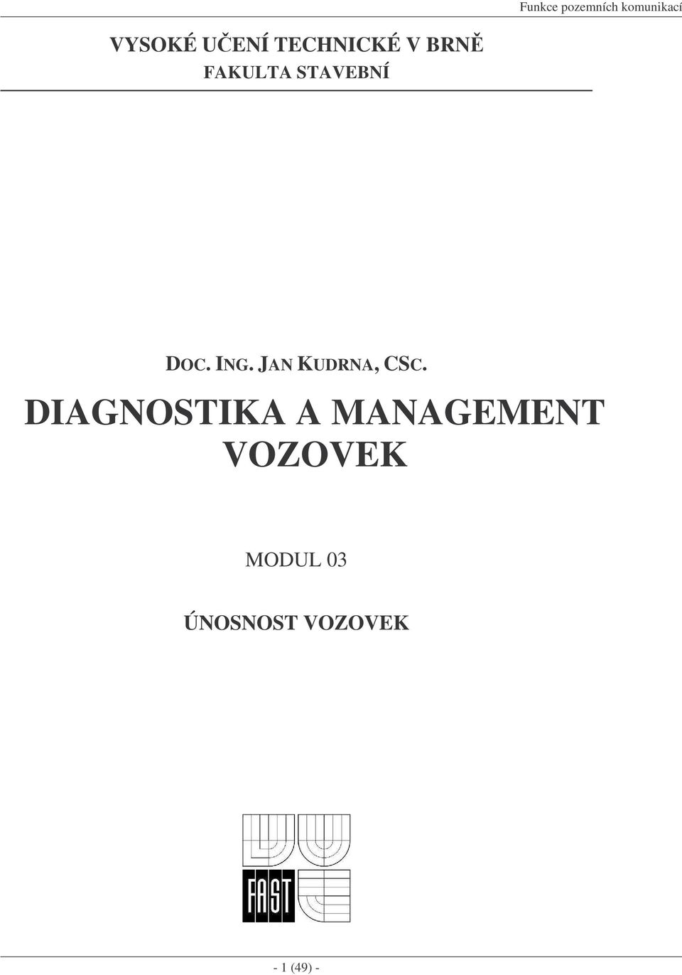 DIAGNOSTIKA A MANAGEMENT VOZOVEK