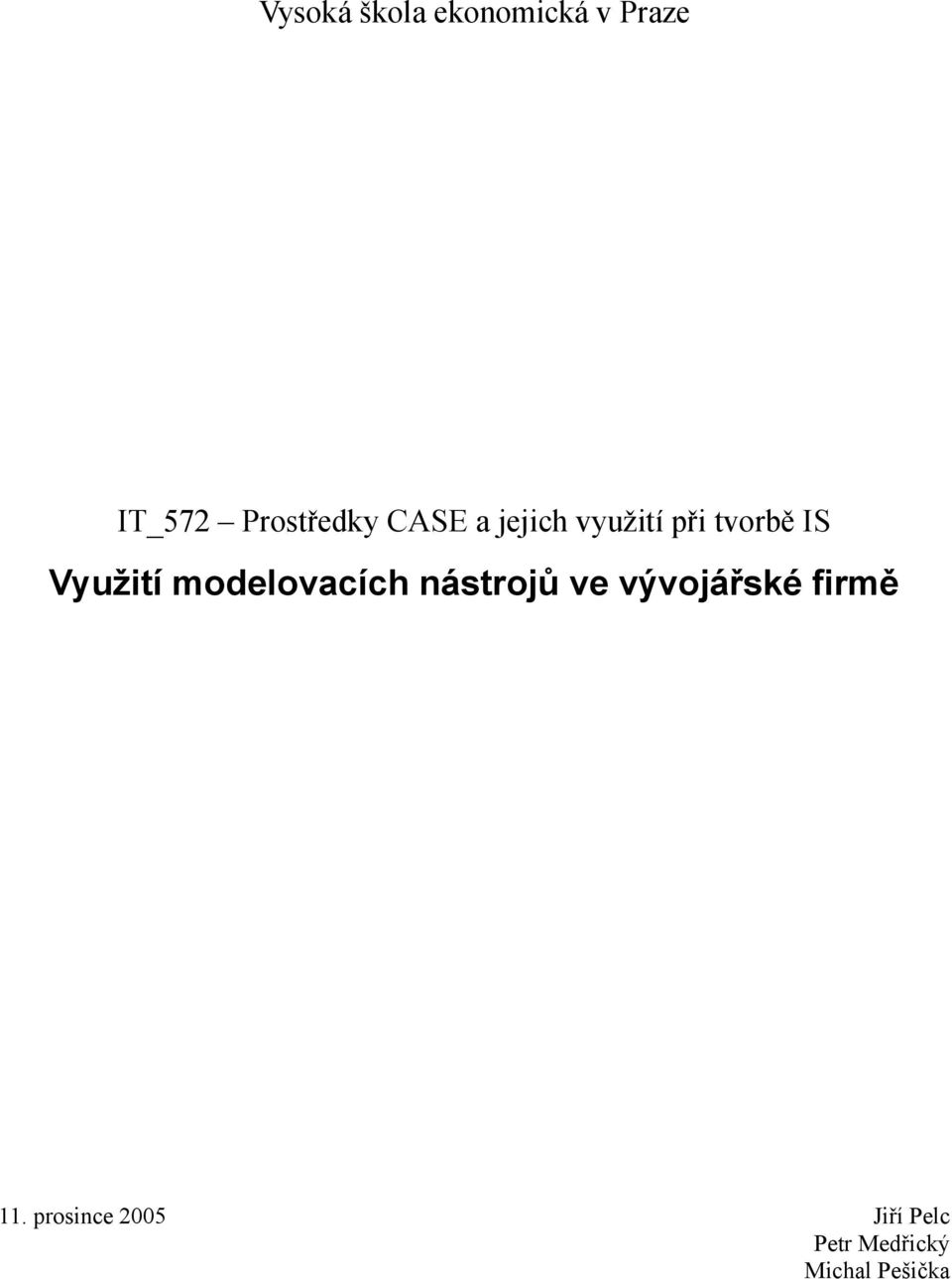 Využití modelovacích nástrojů ve vývojářské