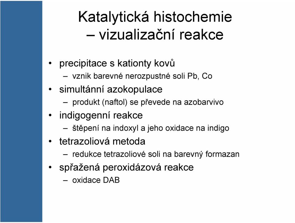 azobarvivo indigogenní reakce štěpení na indoxyl a jeho oxidace na indigo