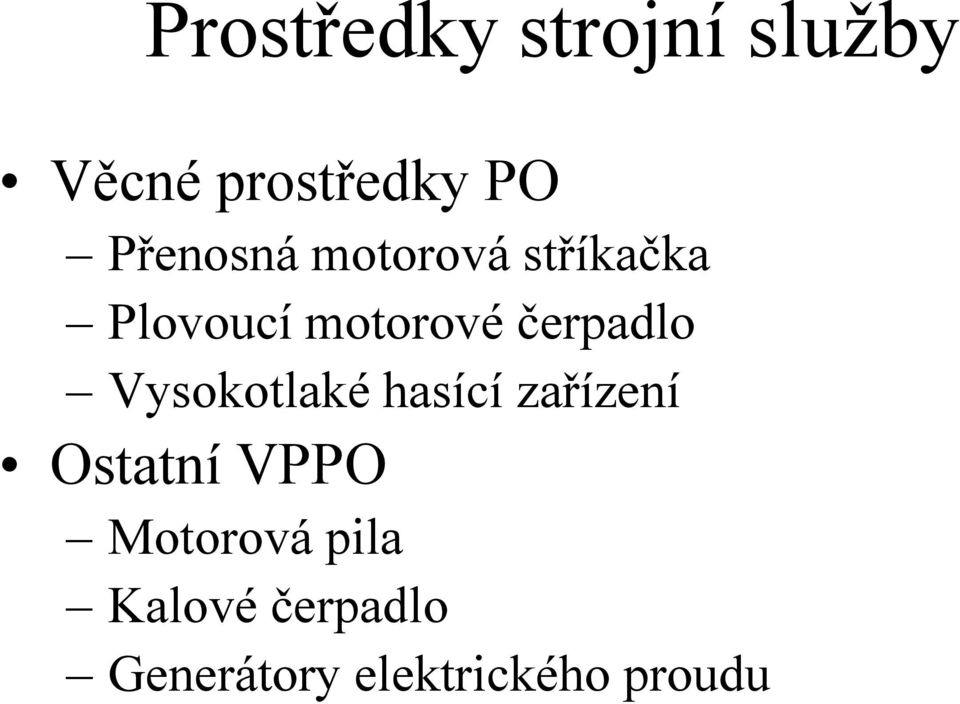 čerpadlo Vysokotlaké hasící zařízení Ostatní VPPO