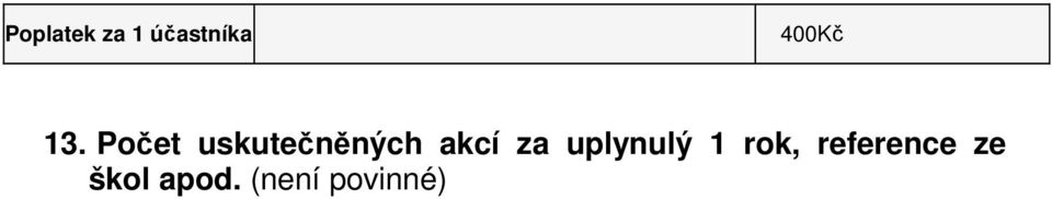 za uplynulý 1 rok, reference