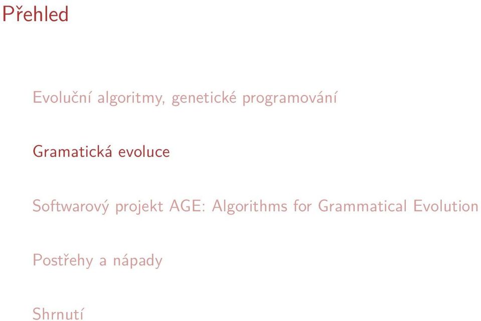 Softwarový projekt AGE: Algorithms for