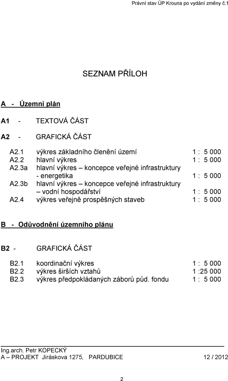 3b hlavní výkres koncepce veřejné infrastruktury vodní hospodářství 1 : 5 000 A2.