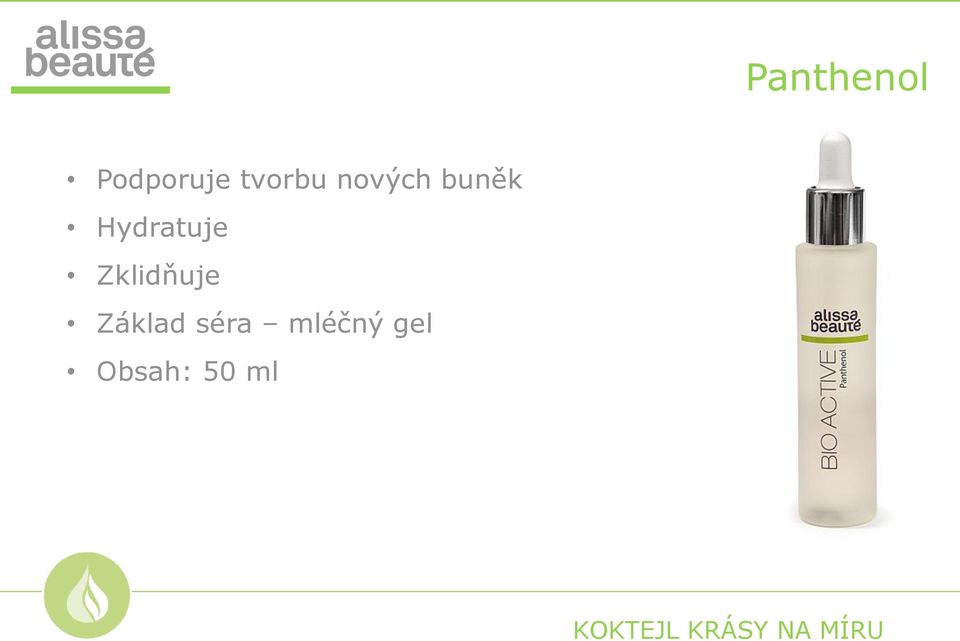 Hydratuje Zklidňuje