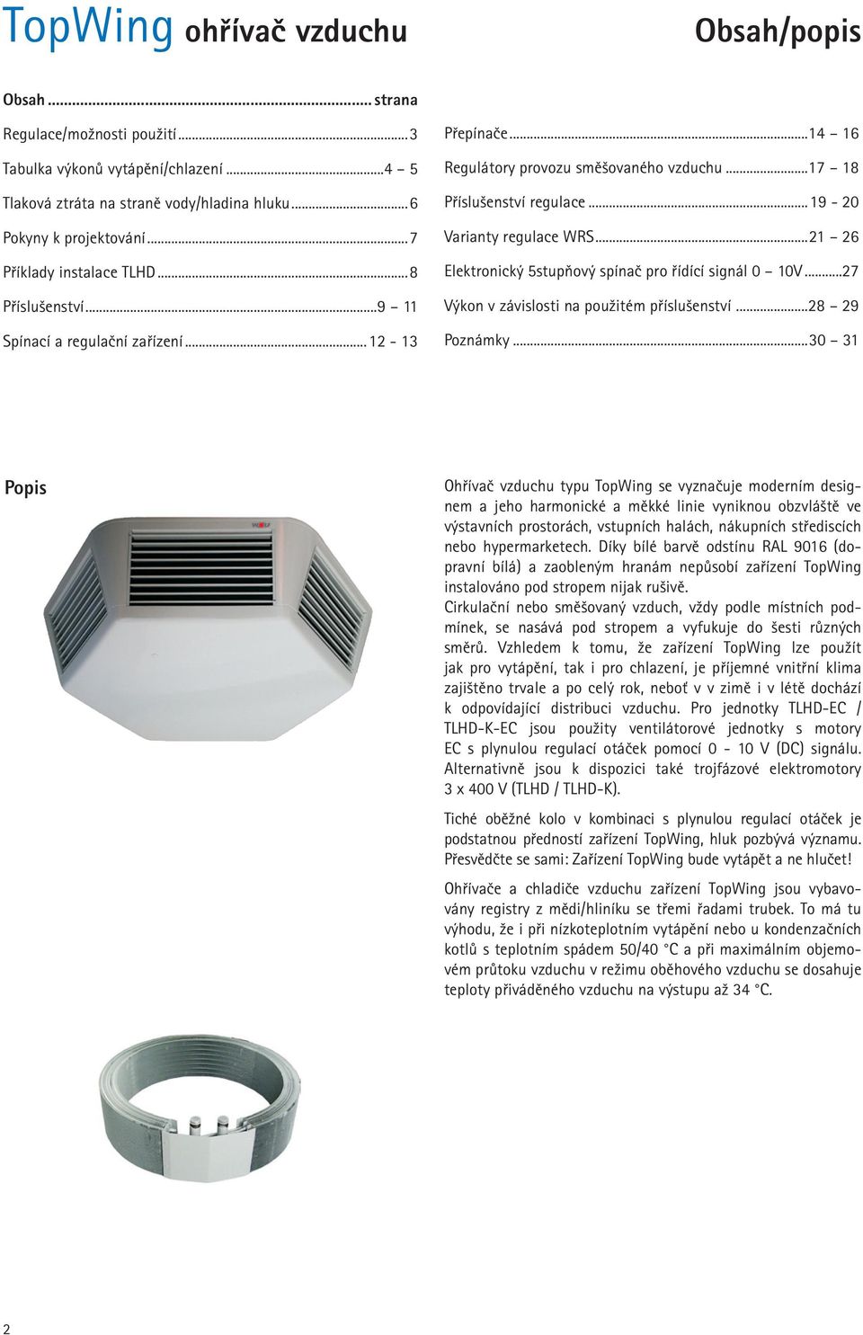 ..1 6 Elektronický 5stupňový spínač pro řídící signál 0 10V...7 Výkon v závislosti na použitém příslušenství...8 9 Poznámky.