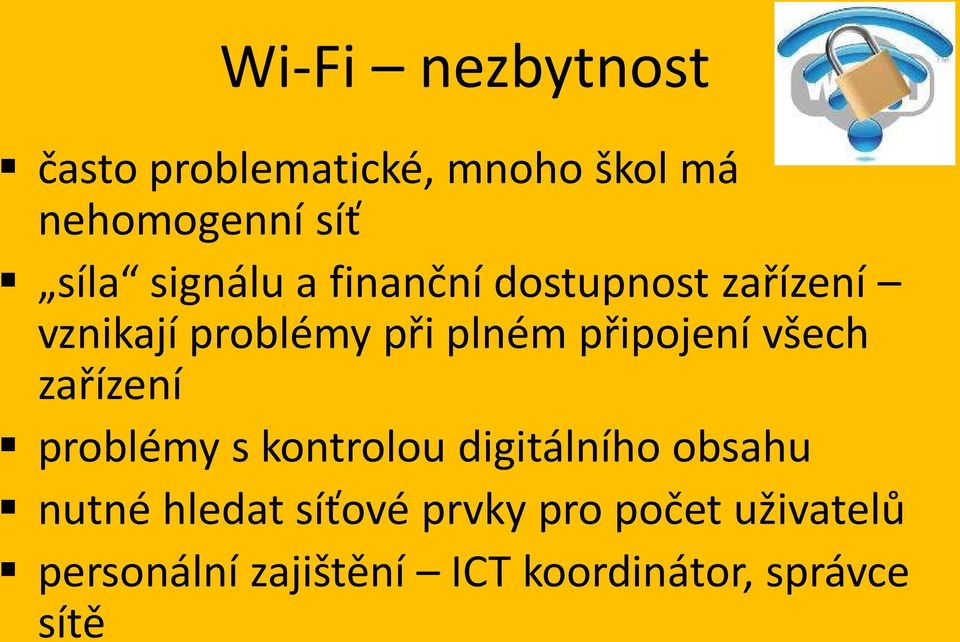 připojení všech zařízení problémy s kontrolou digitálního obsahu nutné