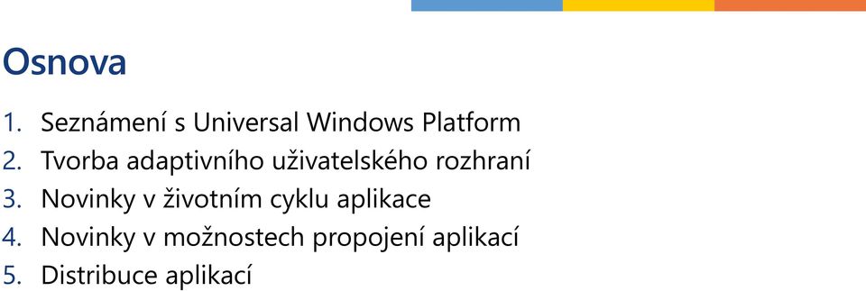 Tvorba adaptivního uživatelského rozhraní 3.