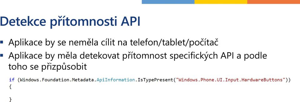Aplikace by měla detekovat přítomnost