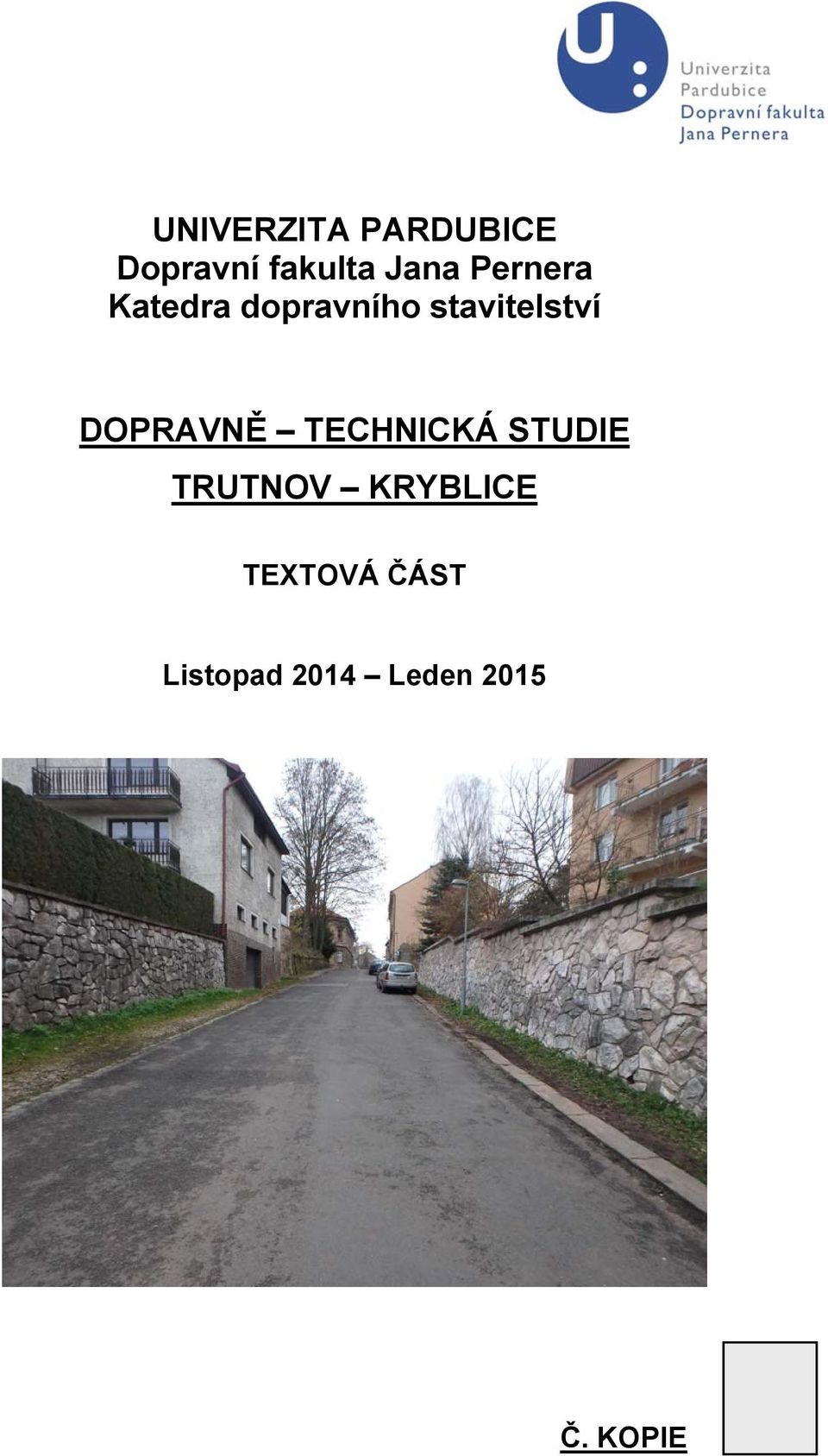 DOPRAVNĚ TECHNICKÁ STUDIE TRUTNOV KRYBLICE