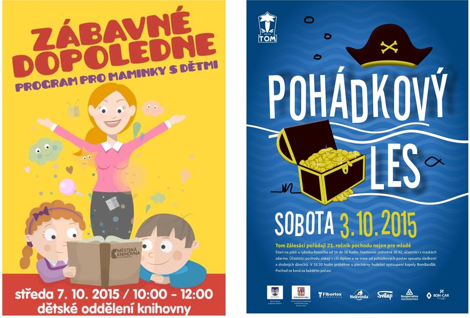Startovné: jednotné 30 Kč, účastníci v maskách zdarma.