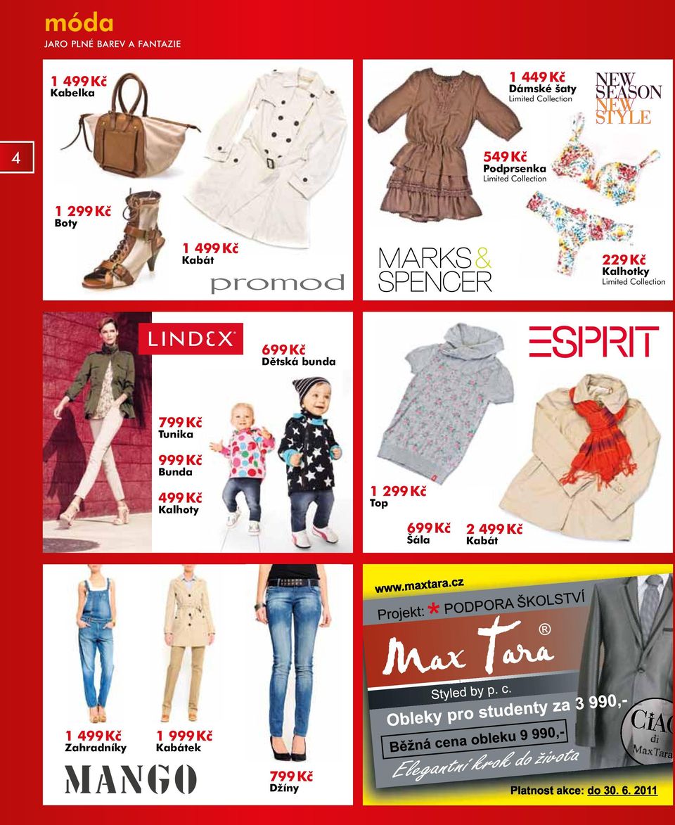 Kalhotky Limited Collection 699 Kč Dětská bunda 799 Kč Tunika 999 Kč Bunda 499 Kč