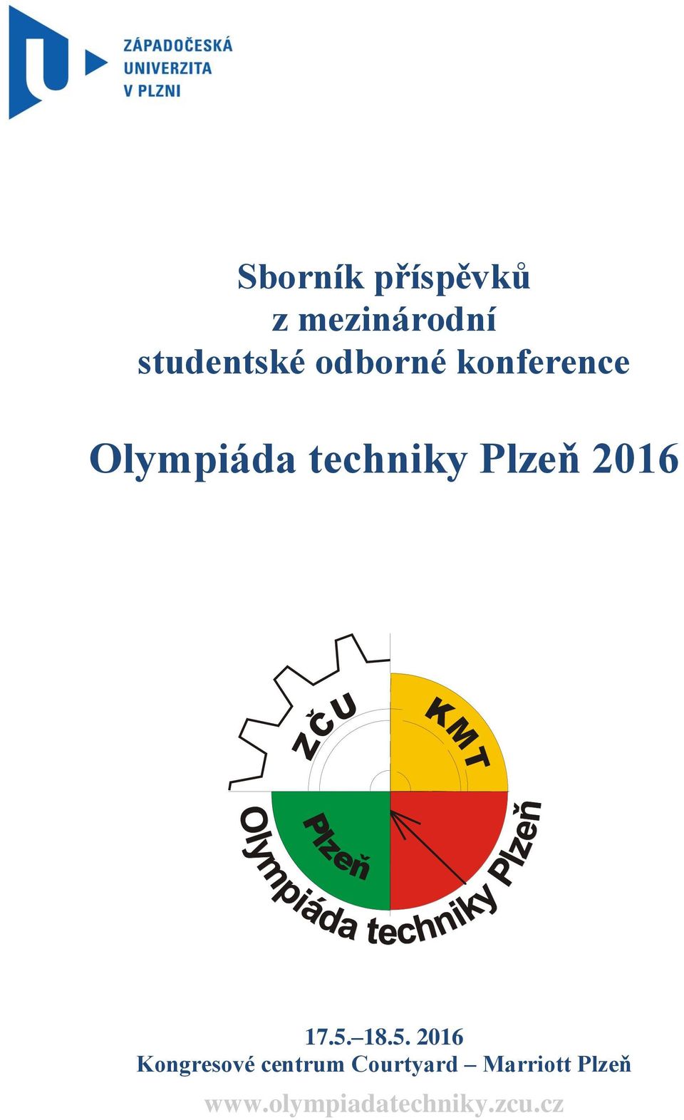 techniky Plzeņ 2016 ZČU KMT Plzeň 17.5.