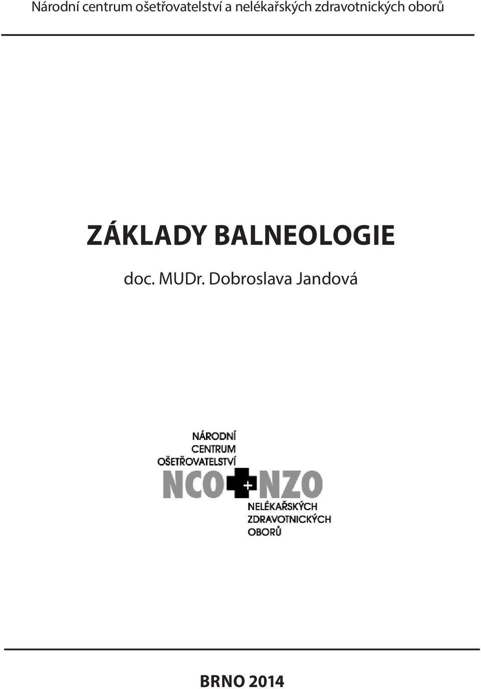 oborů ZÁKLADY BALNEOLOGIE doc.