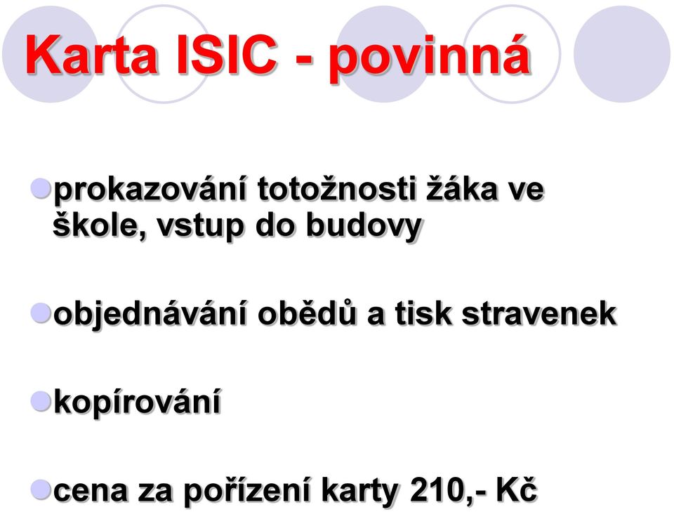 budovy objednávání obědů a tisk
