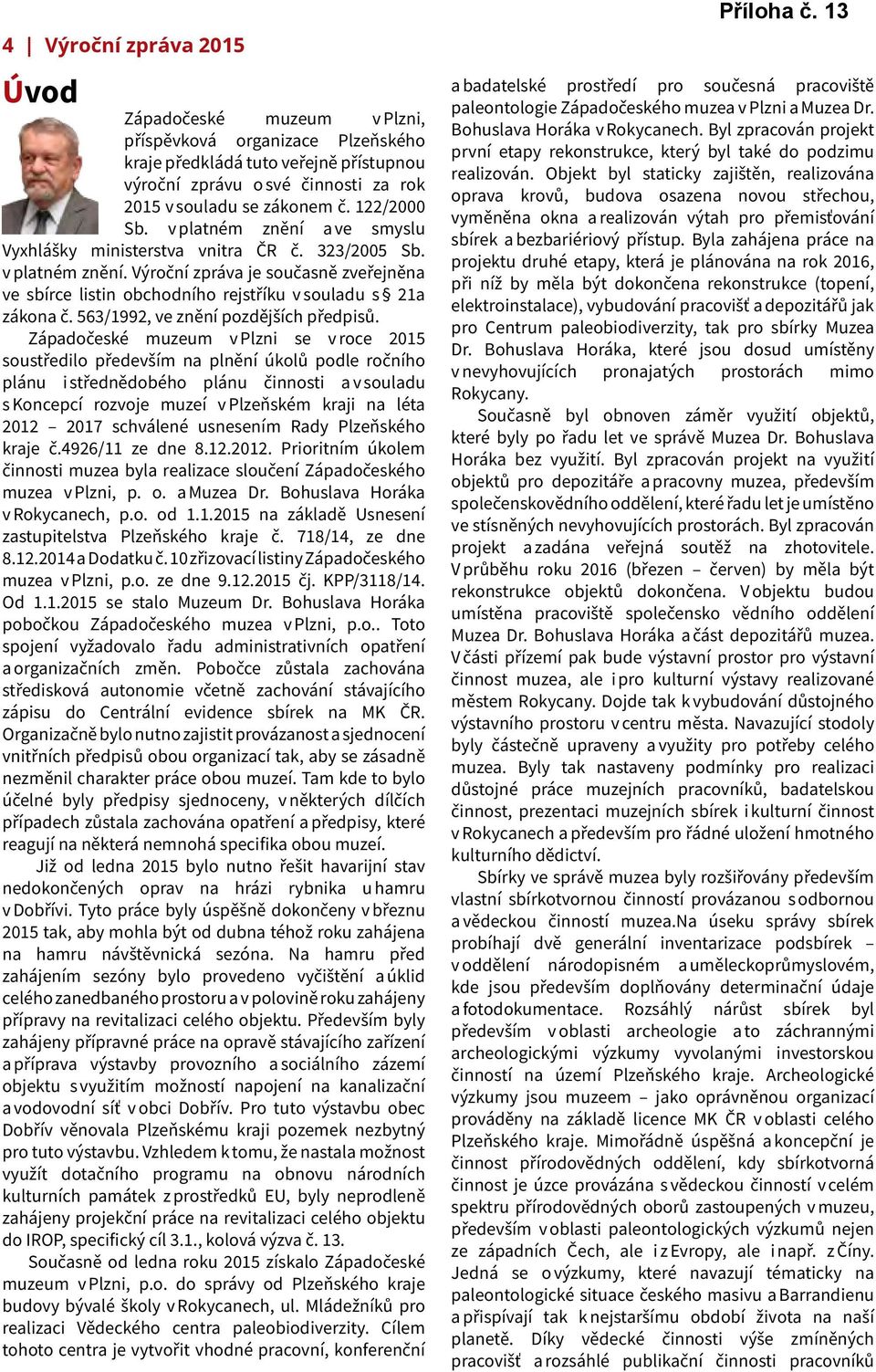563/1992, ve znění pozdějších předpisů.