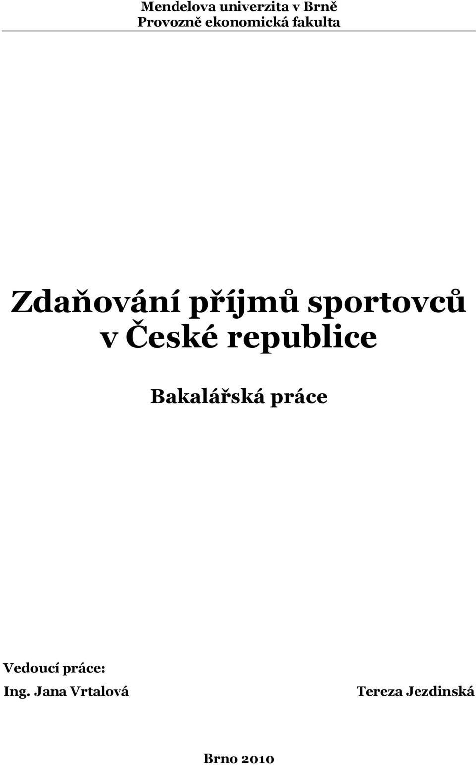 sportovců v České republice Bakalářská práce