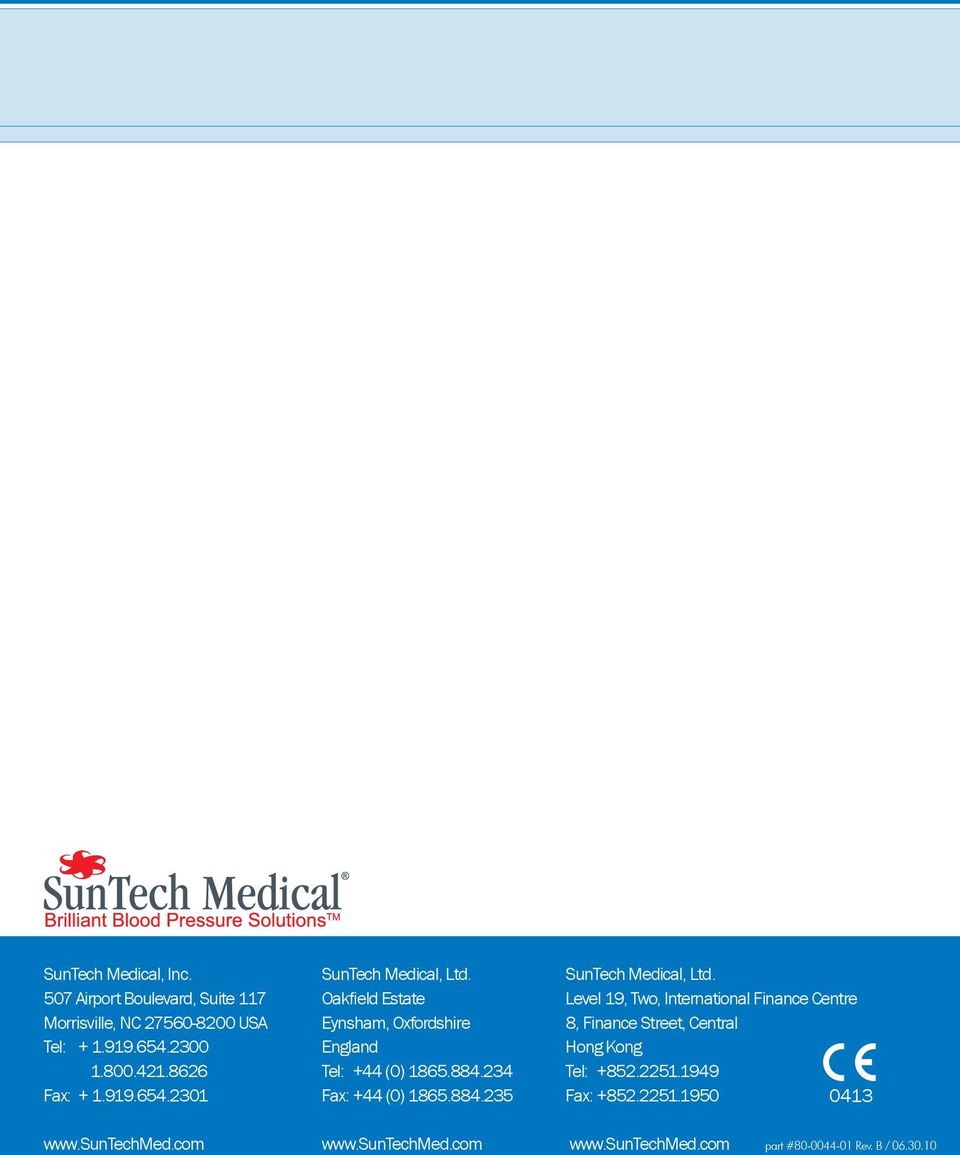 234 Fax: +44 (0) 1865.884.235 SunTech Medical, Ltd.