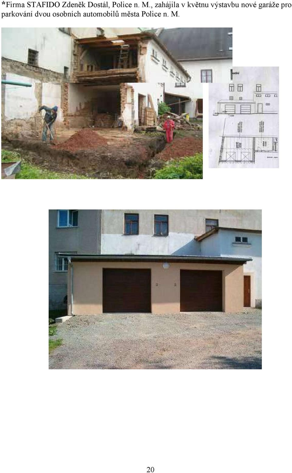 , zahájila v květnu výstavbu nové