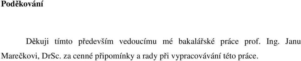 Ing. Janu Marečkovi, DrSc.