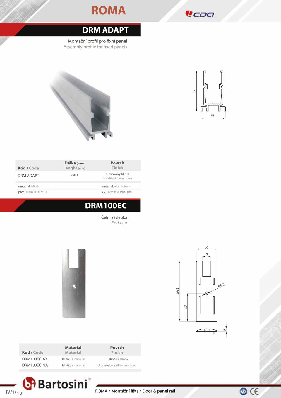 5 55 DRM ADAPT materiál: hliník pro: DRM0 i DRM0 Délka (mm) Lenght